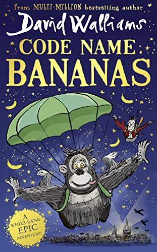 Code Name Bananas: The hilarious and epic children’s book from multi-million bestselling author David Walliams