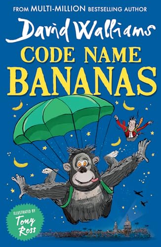 Code Name Bananas: The hilarious and epic children’s book from multi-million bestselling author David Walliams Code Name Bananas: The hilarious and epic children’s book from multi-million bestselling author David Walliams