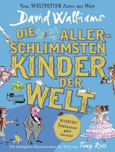 Die allerschlimmsten Kinder der Welt Die allerschlimmsten Kinder der Welt von rotfuchs