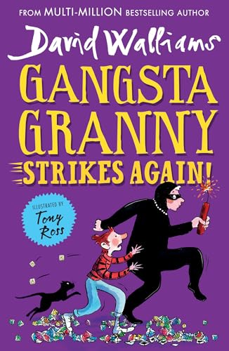 Gangsta Granny Strikes Again!: The amazing sequel to GANGSTA GRANNY, a funny illustrated children’s book from the bestselling author of SPACEBOY. Now a BBC1 Special.