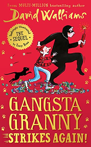 Gangsta Granny Strikes Again!: The amazing sequel to GANGSTA GRANNY, a funny illustrated children’s book by bestselling author David Walliams von HarperCollins Publishers