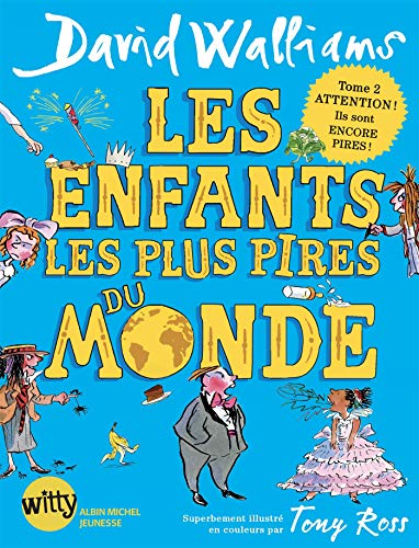LES ENFANTS LES PLUS PIRES DU MONDE T2