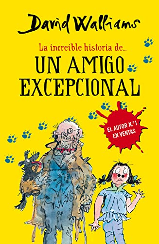 La increíble historia de-- Un amigo excepcional (Colección David Walliams)