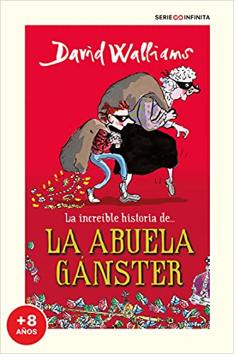 La increíble historia de... - La abuela gánster (edición escolar) (Colección David Walliams)