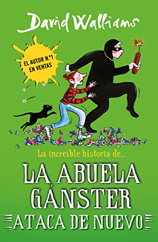 La increíble historia de... - La abuela gánster ataca de nuevo (Colección David Walliams) von Montena