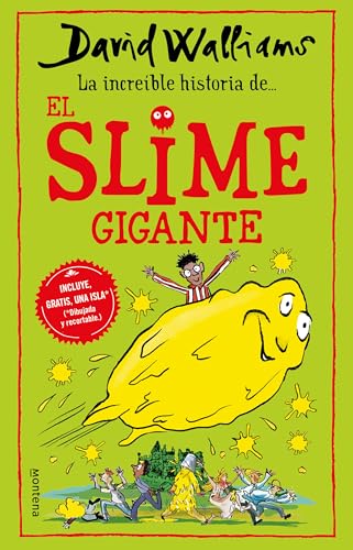 La incríble historia de… el slime gigante / Slime (Increíble Historia De...) von Montena