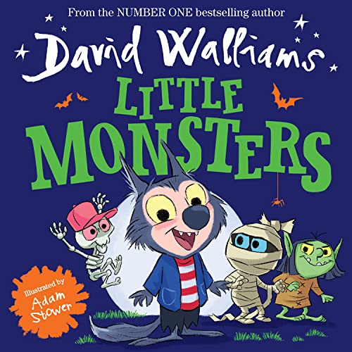 Little Monsters: A funny illustrated children’s picture book from number-one bestselling author David Walliams – perfect for Halloween!