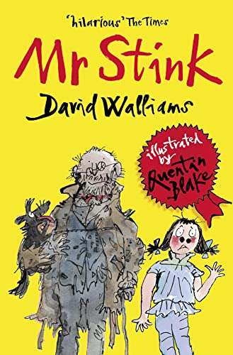 Mr Stink: A heartwarming and hilarious friendship story from the Sunday Times bestseller, for ages 9+ Mr Stink: A heartwarming and hilarious friendship story from the Sunday Times bestseller, for ages 9+
