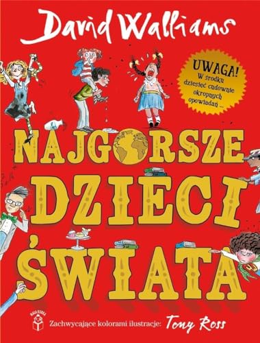 Najgorsze dzieci swiata Najgorsze dzieci swiata