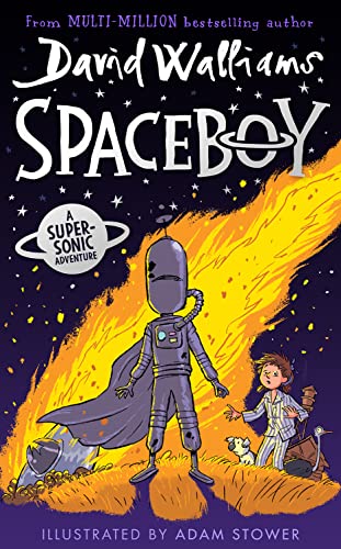 SPACEBOY: The epic and funny new children’s book from multi-million bestselling author David Walliams von Generic