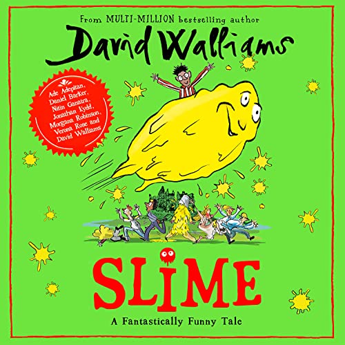 Slime: The mega laugh-out-loud children’s book from No. 1 bestselling author David Walliams. Slime: The mega laugh-out-loud children’s book from No. 1 bestselling author David Walliams.