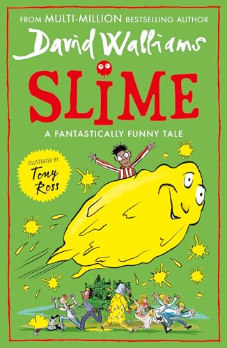 Slime: The mega laugh-out-loud children’s book from No. 1 bestselling author David Walliams.