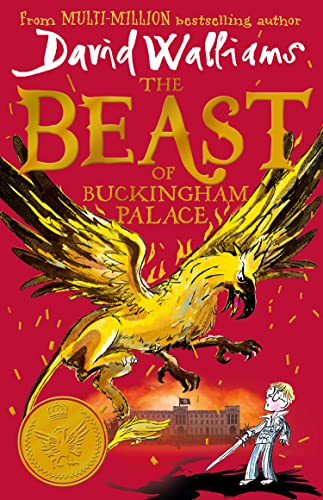 The Beast of Buckingham Palace: The epic children’s book from multi-million bestselling author David Walliams The Beast of Buckingham Palace: The epic children’s book from multi-million bestselling author David Walliams