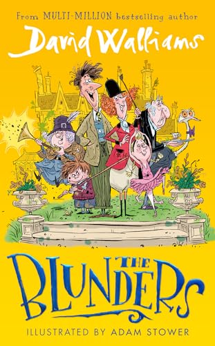 The Blunders: A hilariously funny new illustrated children’s novel from the multi-million bestselling author of SPACEBOY