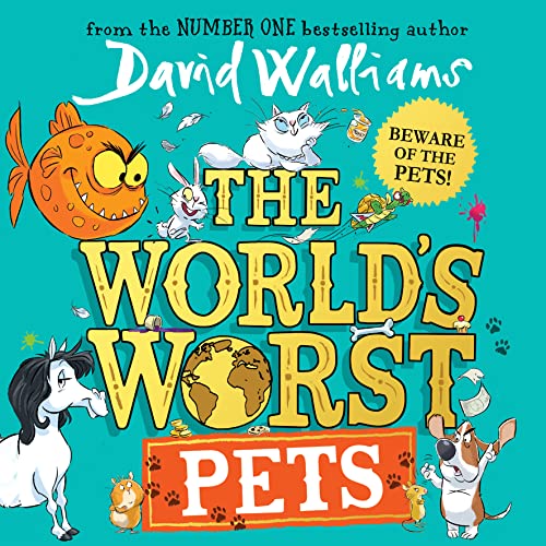 The World’s Worst Pets: A brilliantly funny children’s book from million-copy bestselling author David Walliams – perfect for kids who love animals! The World’s Worst Pets: A brilliantly funny children’s book from million-copy bestselling author David Walliams – perfect for kids who love animals!