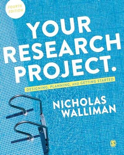 Your Research Project: Designing, Planning, and Getting Started von Sage Publications