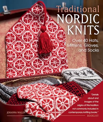 Traditional Nordic Knits: Over 40 Hats, Mittens, Gloves, and Socks von Trafalgar Square