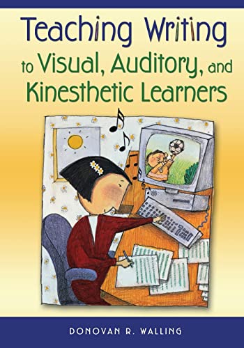 Teaching Writing to Visual, Auditory, and Kinesthetic Learners von Corwin Publishers