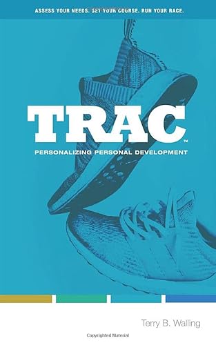 TRAC: Personalizing Your Personal Development (The Leader Breakthru Coaching Series) von Independently published
