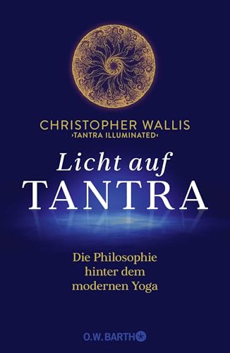 Licht auf Tantra: Die Philosophie hinter dem modernen Yoga | Für alle Yogis und Yoginis, die an den philosophischen Grundlagen von Yoga interessiert sind von Droemer Knaur*