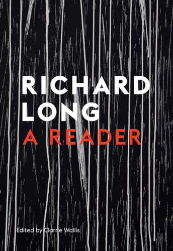 Stones, Clouds, Miles: A Richard Long Reader von Electric Book Company