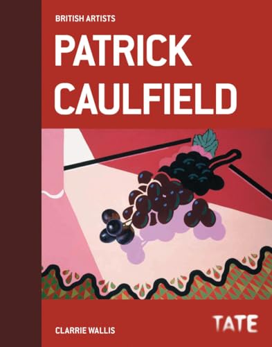 Tate British Artists: Patrick Caulfield: British Artists series