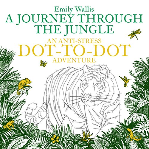 A Journey Through the Jungle: An Anti-Stress Dot-to-Dot Adventure von Boxtree