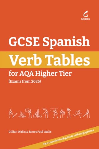 GCSE Spanish Verb Tables: For AQA Higher Tier (Exams from 2026) von Grijben