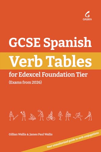 GCSE Spanish Verb Tables: For Edexcel Foundation Tier (Exams from 2026) von Grijben