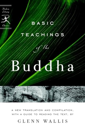 Basic Teachings of the Buddha: A New Translation and Compilation, With a Guide to Reading the Texts (Modern Library Classics) von Modern Library