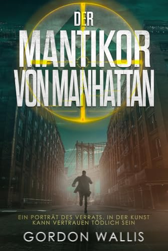 Der Mantikor von Manhattan (Jason-Green-Reihe)