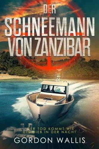 Der Schneemann Von Zanzibar (Jason-Green-Reihe, Band 1)
