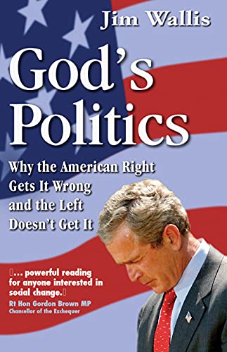 God's Politics: Why the American Right Gets It Wrong and the Left Doesn't Get It von Lion Books