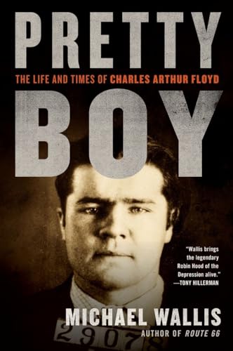 Pretty Boy: The Life and Times of Charles Arthur Floyd von W. W. Norton & Company