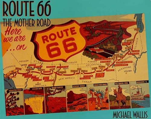 Route 66: The Mother Road: The Mother Road: 66th Anniversary Ed