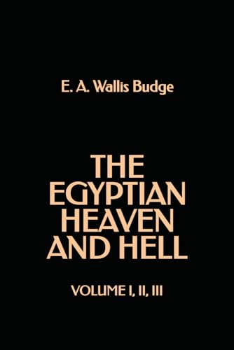 The Egyptian Heaven and Hell: Volume I, II, III von Independently published