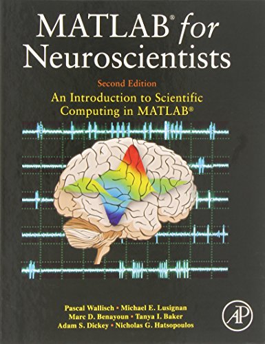 MATLAB for Neuroscientists: An Introduction to Scientific Computing in MATLAB von Academic Press