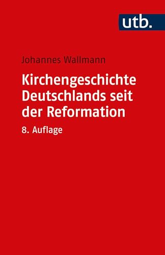 Kirchengeschichte Deutschlands seit der Reformation von UTB GmbH