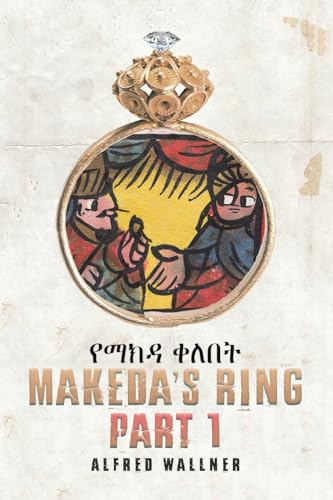 Makeda's Ring - Part 1 von Austin Macauley Publishers