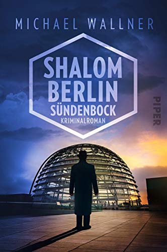 Shalom Berlin – Sündenbock (Alain-Liebermann-Reihe 2): Kriminalroman