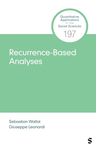 Recurrence-Based Analyses (Quantitative Applications in the Social Sciences, 197) von SAGE Publications, Inc
