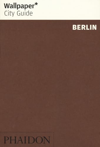 Wallpaper* City Guide Berlin von PHAIDON
