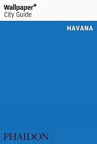 Wallpaper* City Guide Havana von PHAIDON