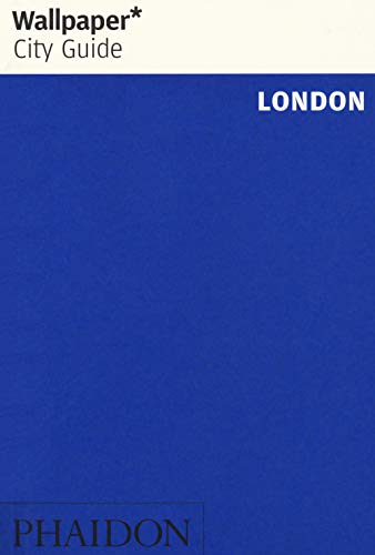 Wallpaper* City Guide London von PHAIDON