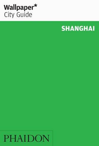 Wallpaper* City Guide Shanghai 2013