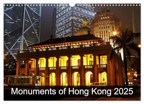 Monuments of Hong Kong 2025 (Wall Calendar 2025 DIN A3 landscape), CALVENDO 12 Month Wall Calendar: The best photos from Wiki Loves Monuments, the world's largest photo competition on Wikipedia