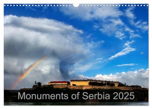 Monuments of Serbia 2025 (Wall Calendar 2025 DIN A3 landscape), CALVENDO 12 Month Wall Calendar: The best photos from Wiki Loves Monuments, the world's largest photo competition on Wikipedia