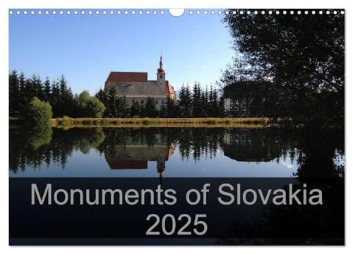 Monuments of Slovakia 2025 (Wall Calendar 2025 DIN A3 landscape), CALVENDO 12 Month Wall Calendar: The best photos from Wiki Loves Monuments, the world's largest photo competition on Wikipedia