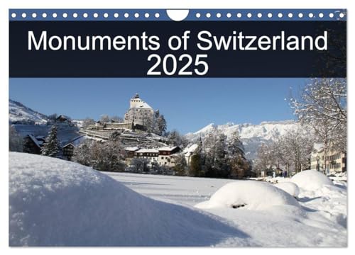 Monuments of Switzerland 2025 (Wall Calendar 2025 DIN A4 landscape), CALVENDO 12 Month Wall Calendar: The best photos from Wiki Loves Monuments, the world's largest photo competition on Wikipedia