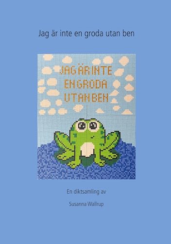 Jag är ingen groda utan ben von BoD – Books on Demand – Schweden